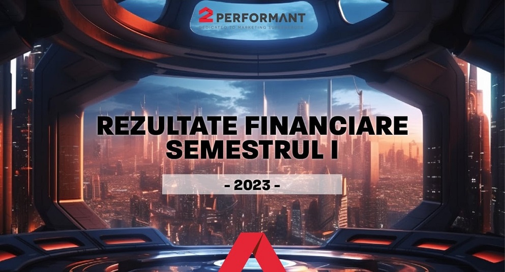 Platforma 2Performant a generat în S1 2023 vânzări în valoare de 60,2 milioane de eur, +43% comparativ cu S1 2022